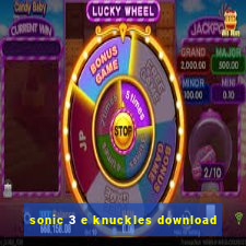 sonic 3 e knuckles download